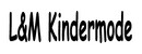 L&M Kindermode - Kindermoden, Babymoden, Young Fashion - Dreieich